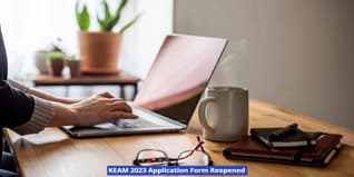 KEAM 2023 Application Form Reopened for BArch and Medical & Medical Allied Courses